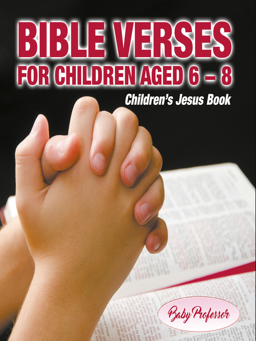 Title details for 365 Days of Bible Verses for Children Aged 6--8--Children's Jesus Book by Baby Professor - Available